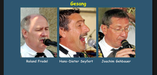 Roland Frodel        Hans-Dieter Seyfert      Joachim Gehbauer Gesang