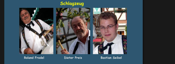 Roland Frodel               Dieter Preis              Bastian Seibel                                         Schlagzeug